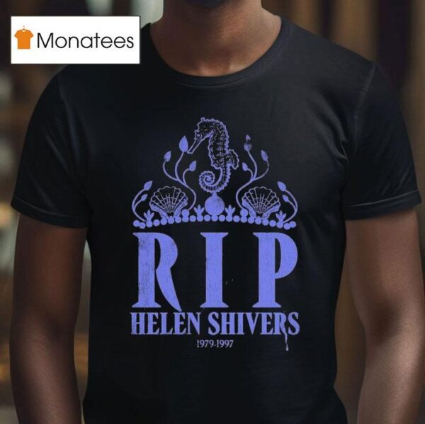 Helen Shivers Tribute Rip T Shirt