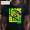 Hendrick Motorsports City Chevrolet Loose Is Fas T Shirt