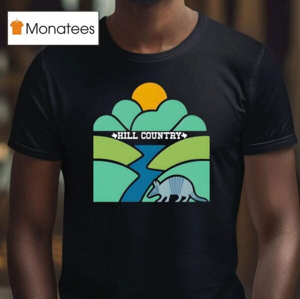 Hill Country Kerr County Texas T Shirt