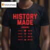 History Made Again Ohio State Buckeyes T Shirt
