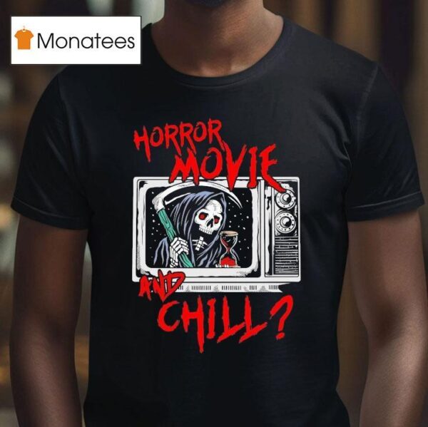 Horror Movie And Chill Grim Reaper Tv Modern Streets T Shirt