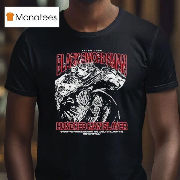 Hundred Man Slayer Black Swordsman T Shirt