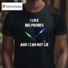 I Like Big Probes And I Can Not Lie Thermometer T Shirt