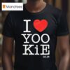 I Love Yookie Lol Jk T Shirt