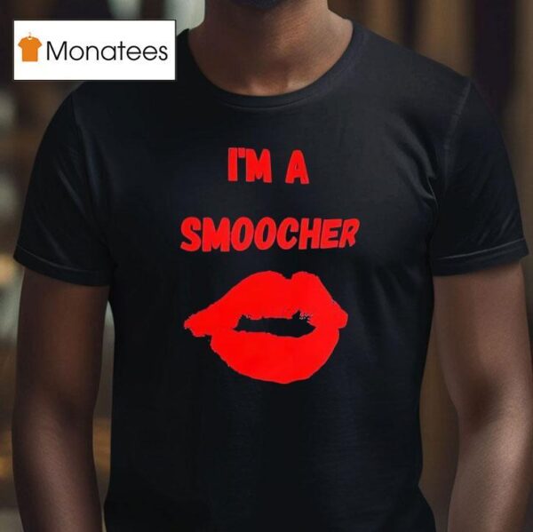 I M A Smoocher Lips T Shirt
