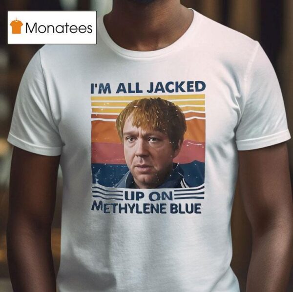 I M All Jacked Up On Methylene Blue Vintage T Shirt