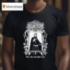 Ieschure When The Darkness Comes T Shirt