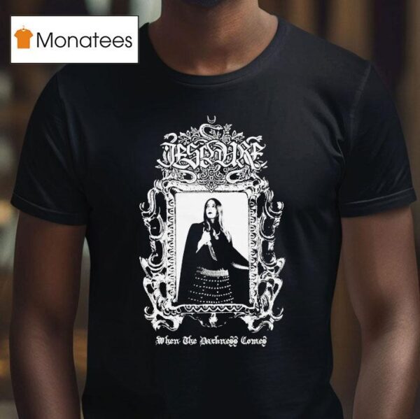 Ieschure When The Darkness Comes T Shirt