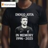 In Memory Of Diogo Jota Rip Liverpool T Shirt