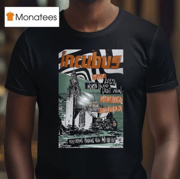 Incubus Morning View And Hits Chula Vista Ca T Shirt