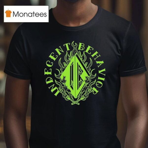 Indecent Behavior Match T Shirt