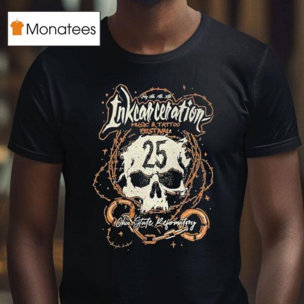 Inkcarceration Mansfield Oh To Life On July Th Th Americas Rock And Metal Tattoo Festival T Shirt