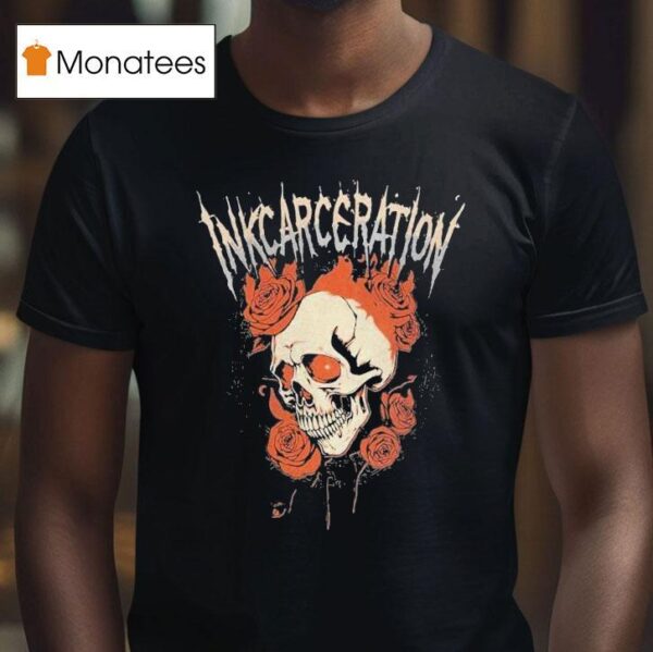 Inkcarceration Mansfield Ohio Deathbed On July Th Th Americas Rock And Metal Tattoo Festival Skull Roses T Shirt