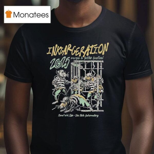 Inkcarceration Mansfield Ohio Rat Trap On July Th Th Americas Rock And Metal Tattoo Festival T Shirt