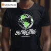 It S Not Flat Alex Jones T Shirt