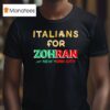 Italians For Zohran For New York City T Shirt