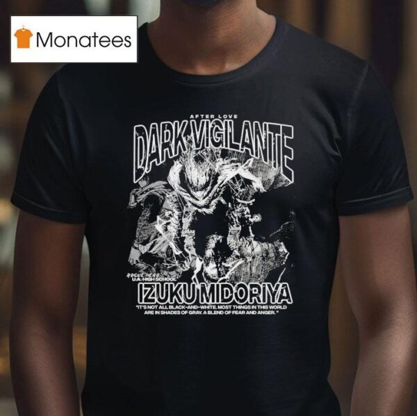 Izuku Midoriya Dark Vigilante After Love T Shirt