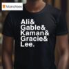 Jacob Bannon Ali Gable Kaman Gracie Lee T Shirt
