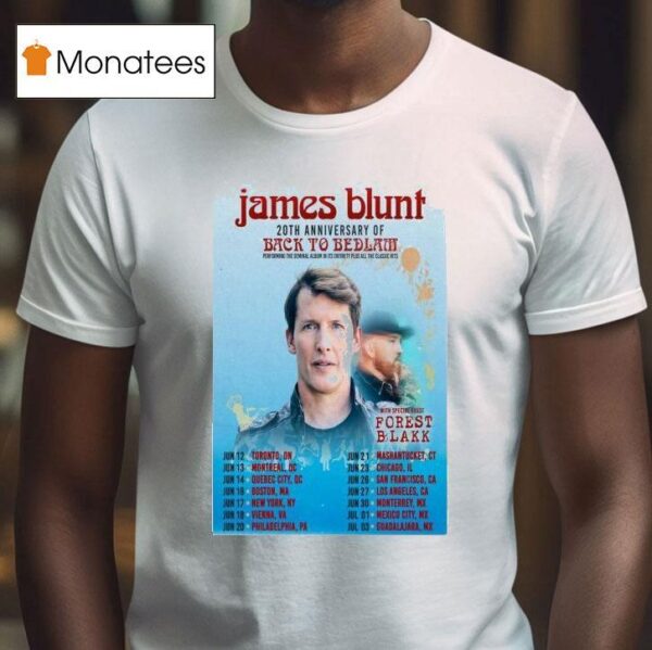 James Blunt Th Anniversary Of Back To Bedlam Tour Dates T Shirt