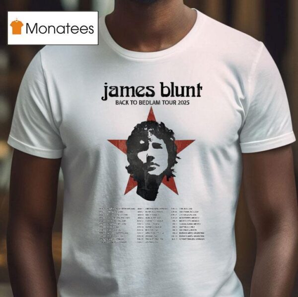 James Blunt Back To Bedlam Tour Dates T Shirt