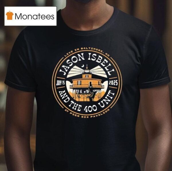 Jason Isbell And The Unit Baltimore Md At Pier Six Pavilion July Tour T Shirt