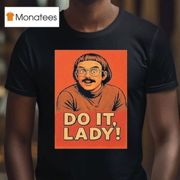 Jay Renshaw Do It Lady T Shirt