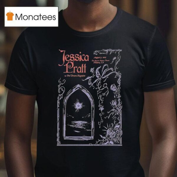 Jessica Pratt The Majestic Ventura Ventura Ca T Shirt