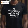John Summit Is Everybody Having Fun T Shirt