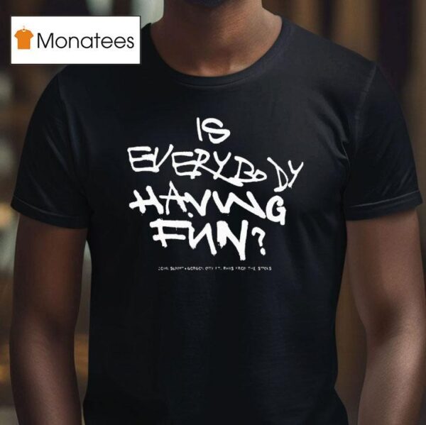 John Summit Is Everybody Having Fun T Shirt