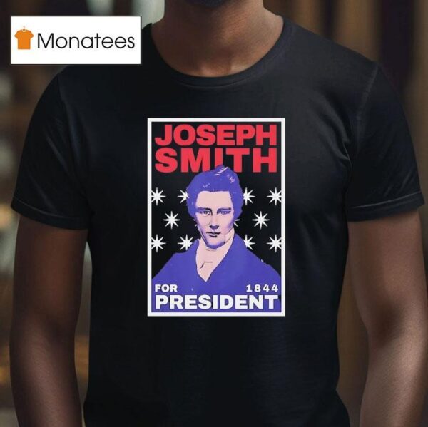 Joseph Smith For President T Shirt