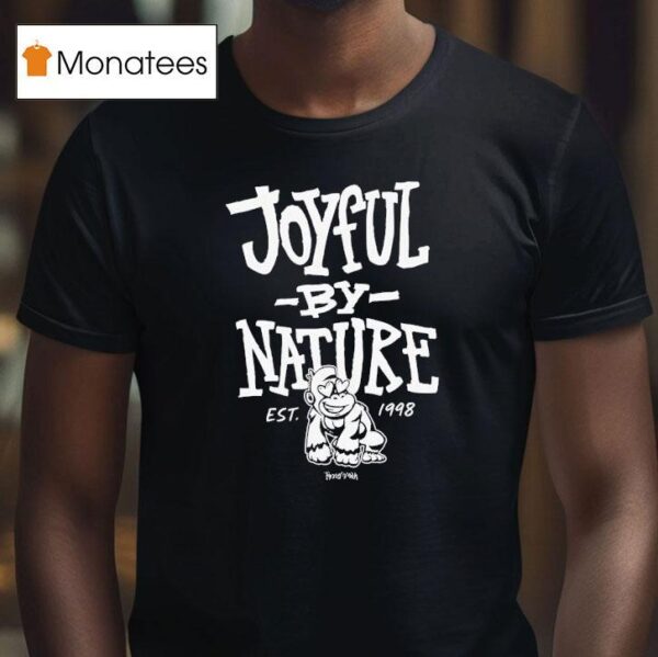 Joyful By Nature Est T Shirt
