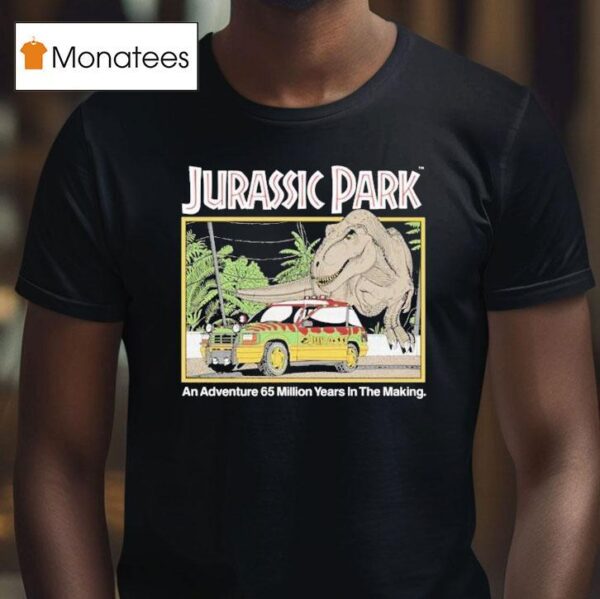 Jurassic Park An Adventure Million Years In The Making Dinosaur T Shirt