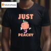 Just Peachy Cute T Shirt