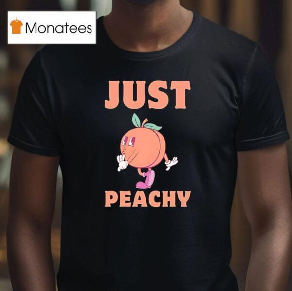 Just Peachy Cute T Shirt