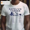 Katelyn Tarver Big Time Rush In Real Life Worldwide Tour Dates T Shirt