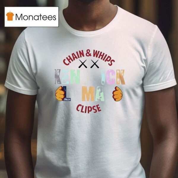 Kendrick Lamar Chain And Whips Clipse T Shirt