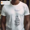 Kendrick Lamar Grand National Tour Sza If This World Were Mine T Shirt