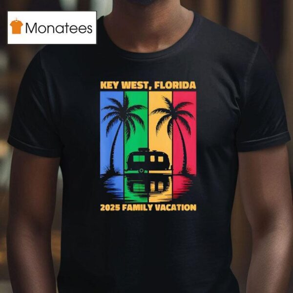 Key West Florida Family Rv Vacation T Shirt