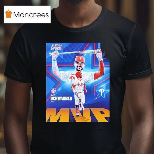 Kyle Schwarber Clutch Is The Ted Williams From Philadelphia Phillies Has Name To Mvp All Star Game Mlb T Shirt