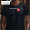 Lady Gaga All I Ever Wanted Was Love Stupid Love The New Single T Shirt