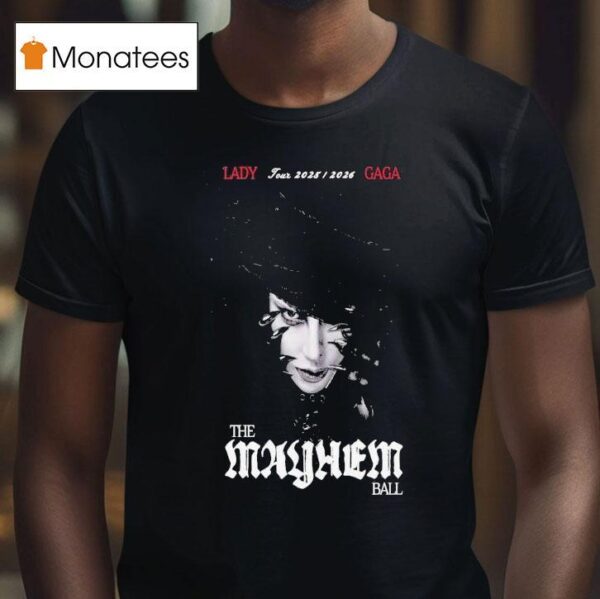 Lady Gaga The Mayhem Ball Tour T Shirt