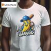 Let S Go Bananas Baseball T Shirt