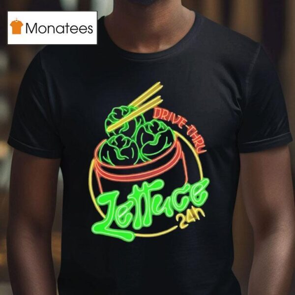 Lettuce Hour Drive Thru Neon T Shirt