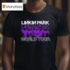 Linkin Park From Zero World Tour Venue In Baltimore Md On May At Cfg Bank Arena T Shirt