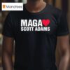 Maga Love Scott Adams T Shirt