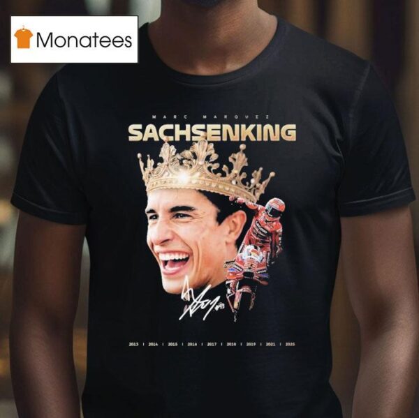 Marc Mrquez Sachsenking Signature T Shirt