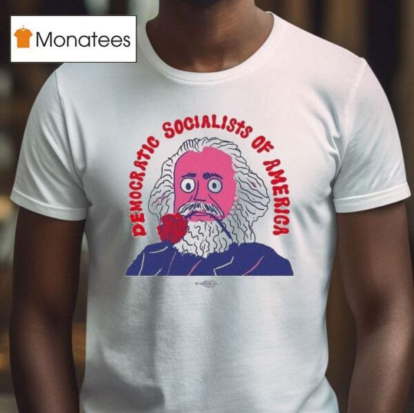 Marx Rose Democratic Socialists Of America T Shirt