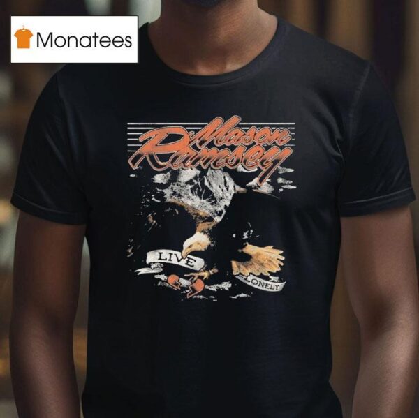 Mason Ramsey Live Lonely Eagle T Shirt