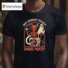May I Interest You In A Spooky Movie T Shirt