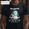 Michael Myers Halloween Years His Time Has Come Signatures T Shirt